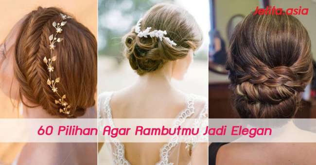 image of 60 Pilihan Agar Rambutmu Jadi Elegan ♥